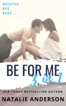 'Be For Me' - Three Book Bundle (Contemporary Romance Series Boxed Set, books 1-3) sinopsis y comentarios