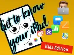 get to know your ipad - kids edition book cover image