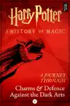 A Journey Through Charms and Defence Against the Dark Arts synopsis, comments