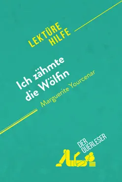 ich zähmte die wölfin von marguerite yourcenar (lektürehilfe) imagen de la portada del libro