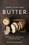 Make Your Own Butter book summary, reviews and download
