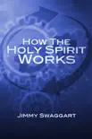 How the Holy Spirit Works synopsis, comments