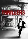 Writing Thrillers synopsis, comments