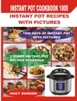 Instant Pot Cookbook 1000 synopsis, comments