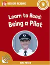 Learn to Read: Being a Pilot