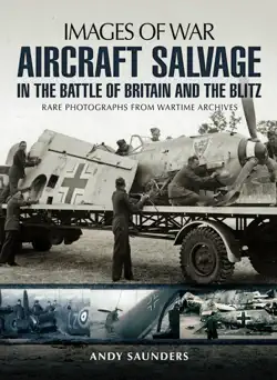 aircraft salvage in the battle of britain and the blitz book cover image