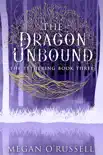 The Dragon Unbound synopsis, comments