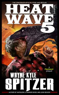heat wave 5: the dinosaur apocalypse has begun imagen de la portada del libro