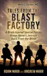 Tales from the Blast Factory synopsis, comments