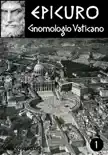 Gnomologio Vaticano sinopsis y comentarios