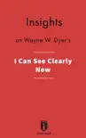 Insights on Wayne W. Dyer's I Can See Clearly Now sinopsis y comentarios