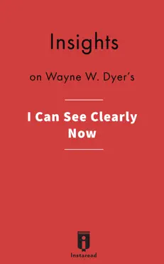insights on wayne w. dyer's i can see clearly now imagen de la portada del libro