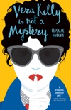 Vera Kelly Is Not a Mystery (A Vera Kelly Story) e-book
