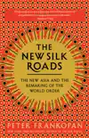 The New Silk Roads synopsis, comments