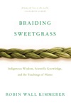 Braiding Sweetgrass book summary, reviews and download