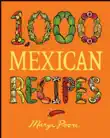 1,000 Mexican Recipes synopsis, comments