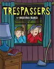 Trespassers: A Graphic Novel sinopsis y comentarios
