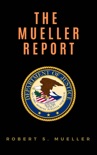 The Mueller Report: Report on the Investigation into Russian Interference in the 2016 Presidential Election book summary, reviews and downlod