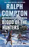 Ralph Compton Blood of the Hunters synopsis, comments
