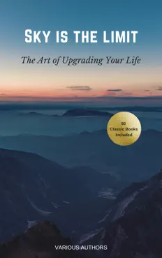 sky is the limit: the art of of upgrading your life50 classic self help books including book cover image