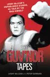 The Guvnor Tapes - Lenny McLean's Unpublished Stories, As Told By The Man Himself sinopsis y comentarios