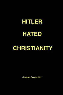 hitler hated christianity book cover image
