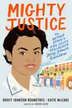 Mighty Justice (Young Readers' Edition) sinopsis y comentarios