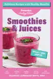 Smoothies & Juices: Prevention Healing Kitchen Free 11-Recipe Sampler sinopsis y comentarios