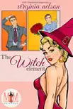 The Witch Element: Magic and Mayhem Universe sinopsis y comentarios