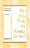 The Holy Word for Morning Revival - Crystallization-study of Deuteronomy, Volume 2 synopsis, comments