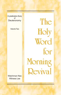 the holy word for morning revival - crystallization-study of deuteronomy, volume 2 book cover image