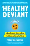 The Healthy Deviant synopsis, comments