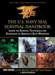 The U.S. Navy SEAL Survival Handbook synopsis, comments