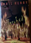 Torched synopsis, comments