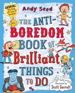 the anti-boredom book of brilliant things to do book cover image