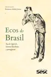 Ecos do Brasil synopsis, comments