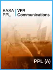 EASA PPL VFR Communications synopsis, comments