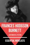 Essential Novelists - Frances Hodgson Burnett synopsis, comments