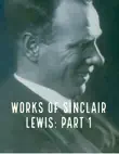 Works of Sinclair Lewis- Part 1 sinopsis y comentarios