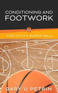 conditioning and footwork for youth basketball book cover image