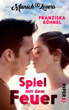 munich lovers - spiel mit dem feuer imagen de la portada del libro