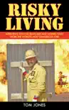 Risky Living synopsis, comments