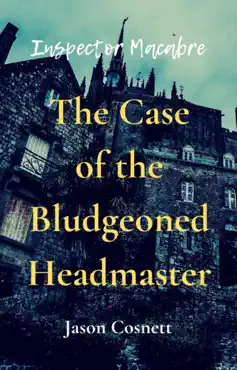 the case of the bludgeoned headmaster book cover image