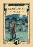 Gentleman Wolf synopsis, comments