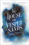 The House on Vesper Sands sinopsis y comentarios