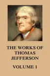 The Works of Thomas Jefferson sinopsis y comentarios