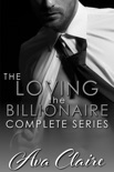 Loving The Billionaire - Complete Series book summary, reviews and downlod