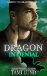 Dragon in Denial synopsis, comments