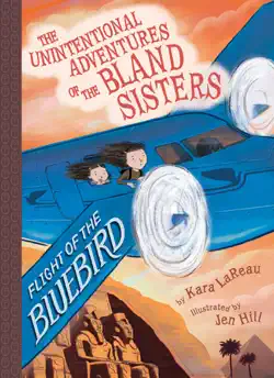 flight of the bluebird (the unintentional adventures of the bland sisters book 3) book cover image