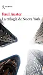 La trilogía de Nueva York sinopsis y comentarios
